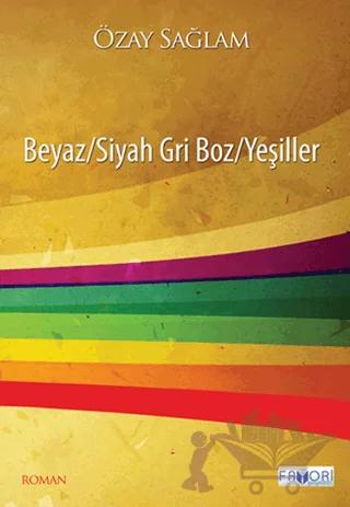 Beyaz/Siyah Gri Boz/Yeşiller