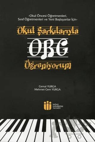 Okul Şarkılarıyla Org Öğreniyorum