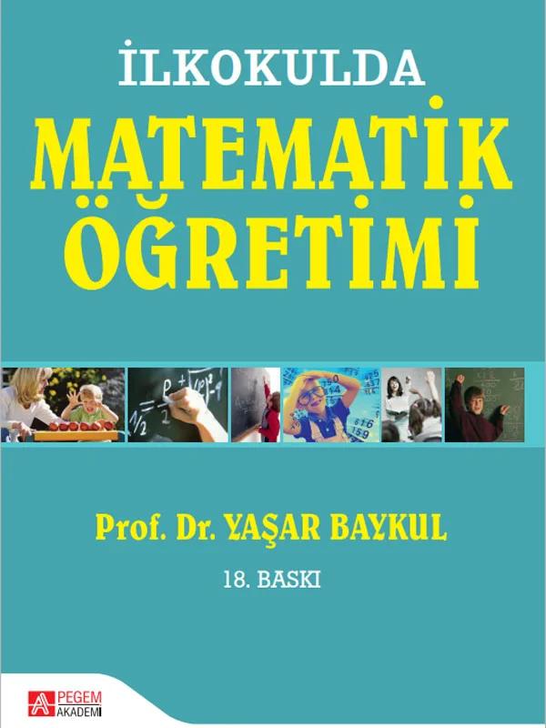 İlkokulda Matematik Öğretimi - (Ekonomik Boy)