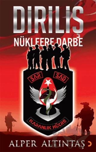 Diriliş - Nükleere Darbe