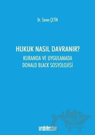 Hukuk Nasıl Davranır?