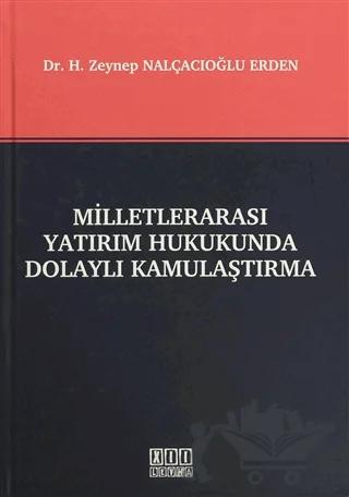 Milletlerarası Yatırım Hukukunda Dolaylı Kamulaştırma