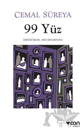 99 Yüz: İzdüşümler - Söz Senaryosu