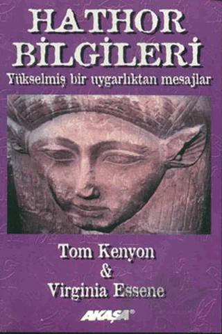 Hathor Bilgileri Yükselmiş Bir Uygarlıktan Mesajlar