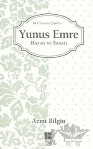 Yunus Emre Hayatı ve Sanatı