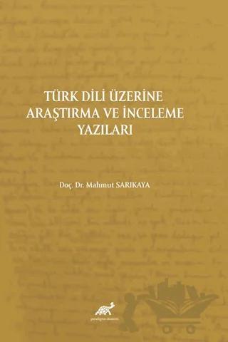 Türk Dili Üzerine Araştırma Ve İnceleme Yazıları