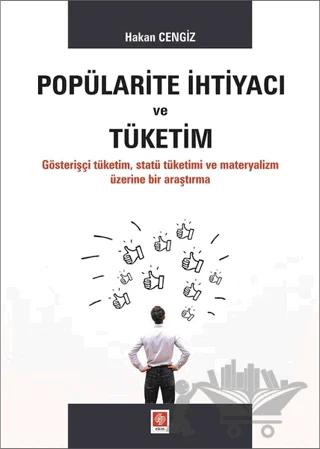 Popülarite İhtiyacı ve Tüketim