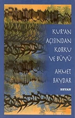 Kur’an Açısından Korku ve Büyü