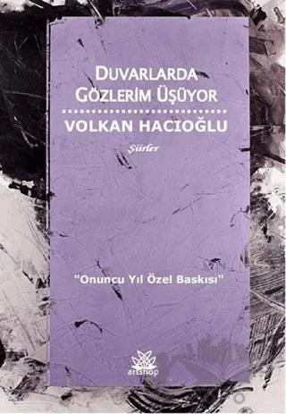 Duvarlarda Gözlerim Üşüyor