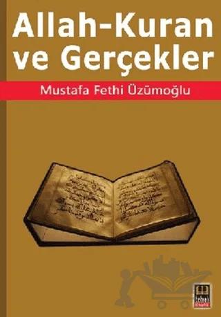 Allah - Kuran ve Gerçekler – Mustafa Fethi Üzümoğlu – Babıali Kitaplığı kitap kapağı