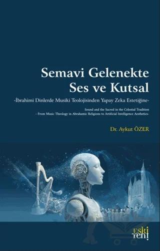 Semavi Gelenekte Ses ve Kutsal