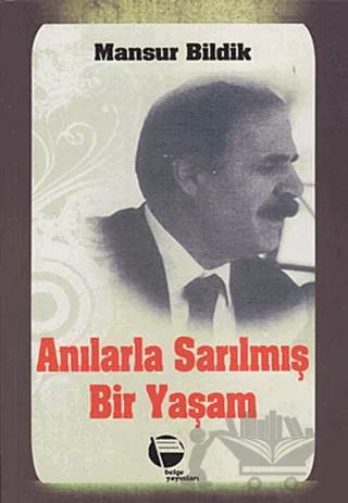 Anılarla Sarılmış Bir Yaşam 1