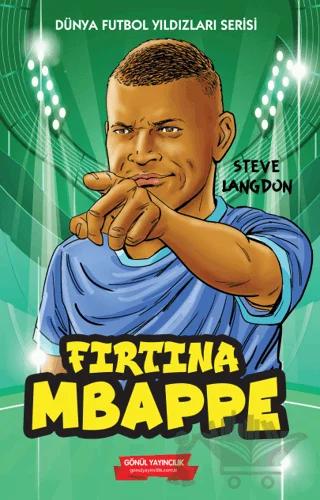 Fırtına Mbappe