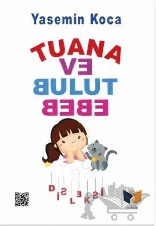 Tuana ve Bulut Bebe
