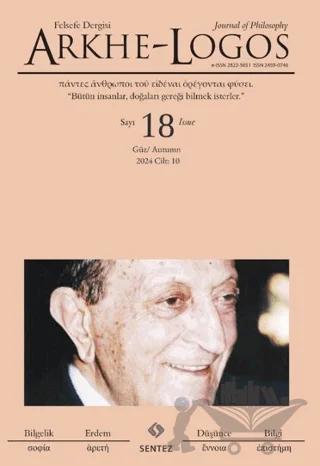 Arkhe-Logos Felsefe Dergisi Sayı: 18 Güz 2025