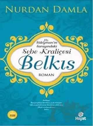 Hz. Süleyman'ın Sarayındaki Sebe Kraliçesi Belkıs