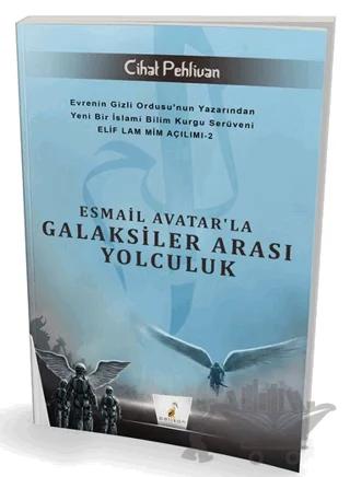 Esmail Avatar'la Galaksiler Arası Yolculuk
