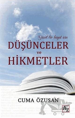 Güzel Bir Hayat İçin Düşünceler ve Hikmetler