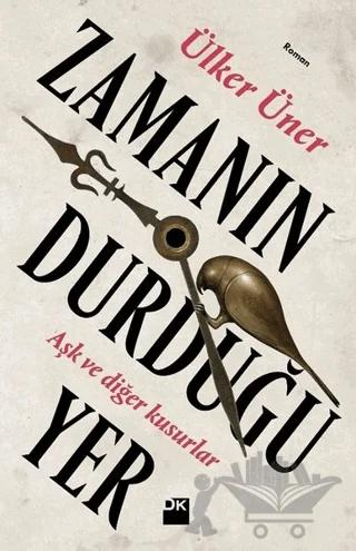 Zamanın Durduğu Yer