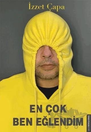 En Çok Ben Eğlendim