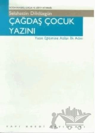Çağdaş Çocuk Yazını Yazın Eğitimine Atılan İlk Adım