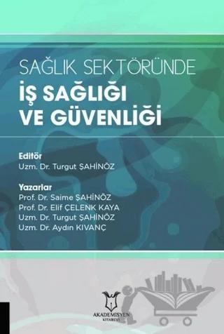Sağlık Sektöründe İş Sağlığı ve Güvenliği