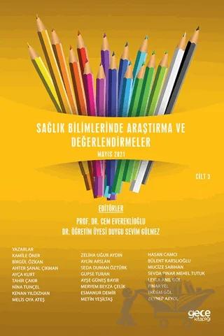 Sağlık Bilimlerinde Araştırma ve Değerlendirmeler Cilt 3