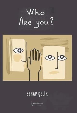 Who Are You?