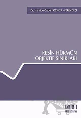 Kesin Hükmün Objektif Sınırları