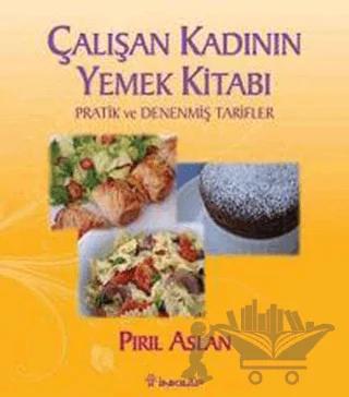 Çalışan Kadının Yemek Kitabı