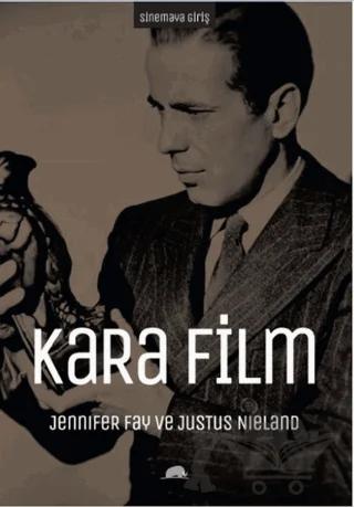 Sinemaya Giriş: Kara Film