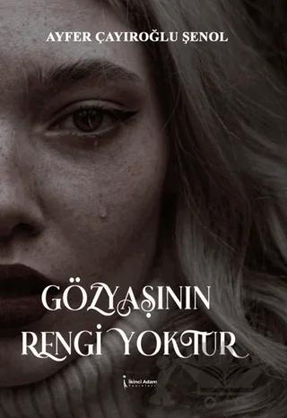Gözyaşının Rengi Yoktur