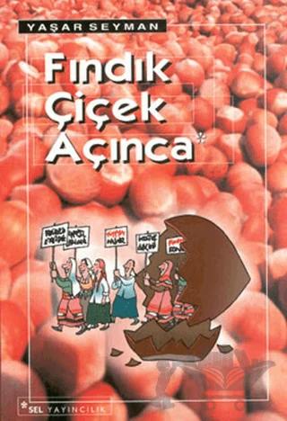 Fındık Çiçek Açınca – Yaşar Seyman – Sel Yayıncılık kitap kapağı