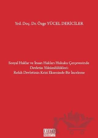 Sosyal Haklar ve İnsan Hakları Hukuku Çerçevesinde Devletin Yükümlülükleri