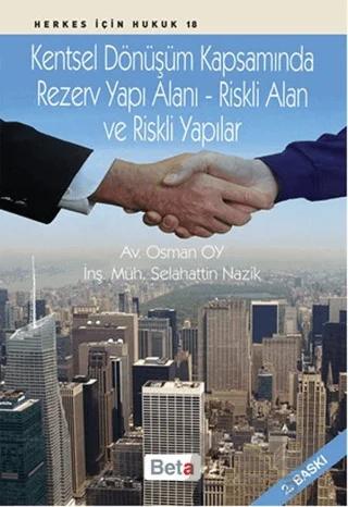 Kentsel Dönüşüm Kapsamında Rezerv Yapı Alanı - Riskli Alan ve Riskli Yapılar