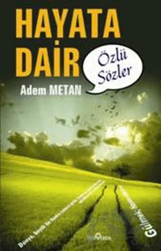 Hayata Dair - Özlü Sözler