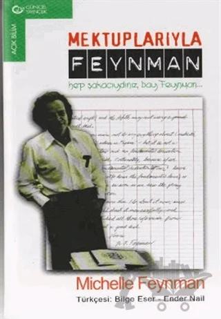 Mektuplarıyla Feynman Hep Şakacıydınız, Bay Feynman...