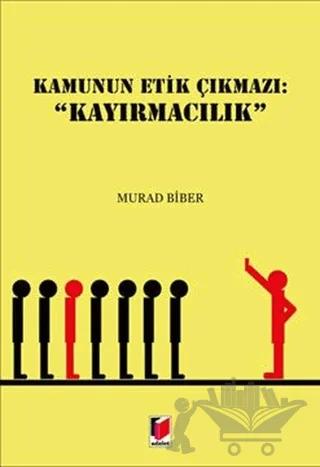 Kamunun Etik Çıkmazı: Kayırmacılık