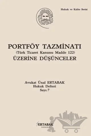 Portföy Tazminatı Üzerine Düşünceler