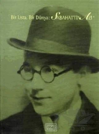 Bir Usta, Bir Dünya: Sabahattin Ali