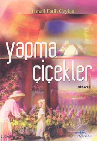 Yapma Çiçekler