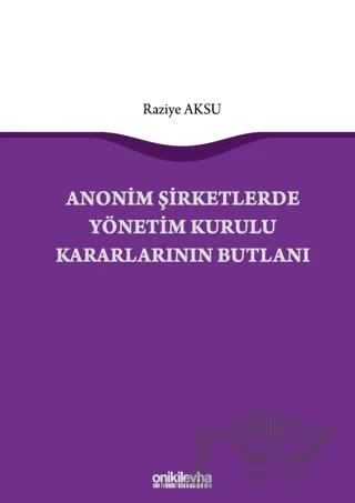 Anonim Şirketlerde Yönetim Kurulu Kararlarının Butlanı