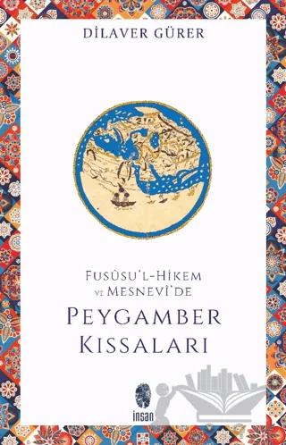 Fususu'l-Hikem ve Mesnevide Peygamberler Kıssaları