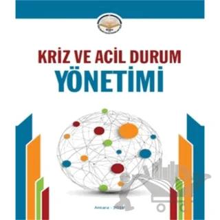 Kriz ve Acil Durum Yönetimi