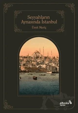 Seyyahların Aynasında İstanbul
