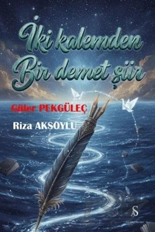İki Kalemden Bir Demet Şiir