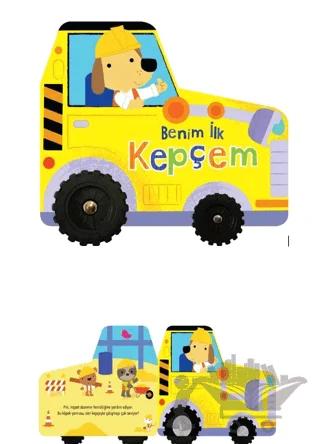 Benim İlk Kepçem – İlk Araçlarım