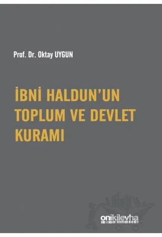 İbni Haldun’un Toplum ve Devlet Kuramı