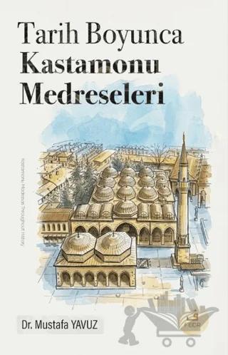 Tarih Boyunca Kastamonu Medreseleri