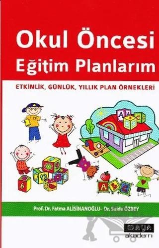 Okul Öncesi Eğitim Planlarım